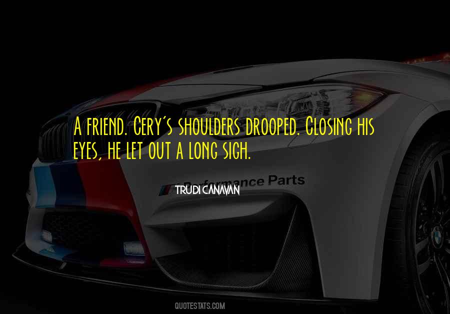 Quotes About Closing My Eyes #1299954