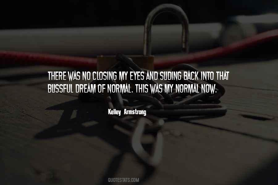 Quotes About Closing My Eyes #1745019