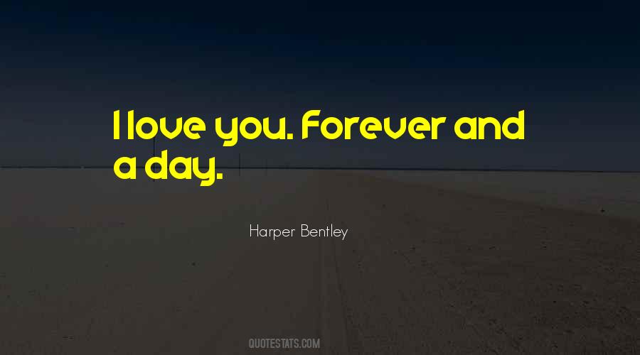 Quotes About Forever And A Day #982455