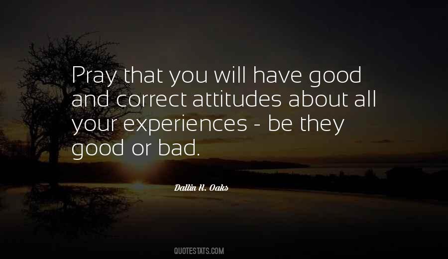Quotes About Good And Bad Attitude #784906