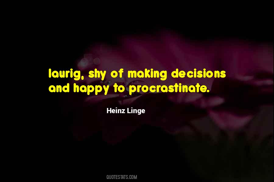 Quotes About Making Decisions On Your Own #31142