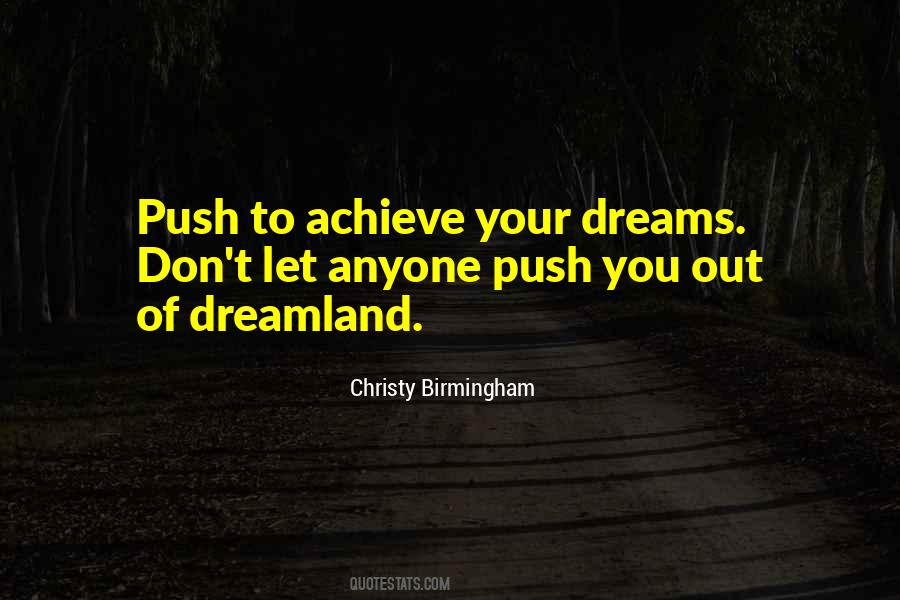 Quotes About Achieve Your Dreams #1060116