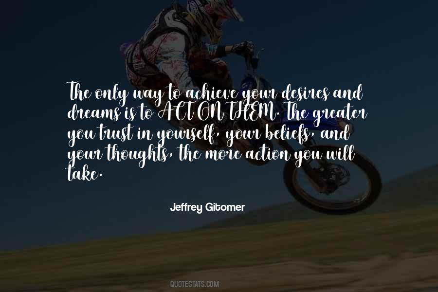 Quotes About Achieve Your Dreams #1602031