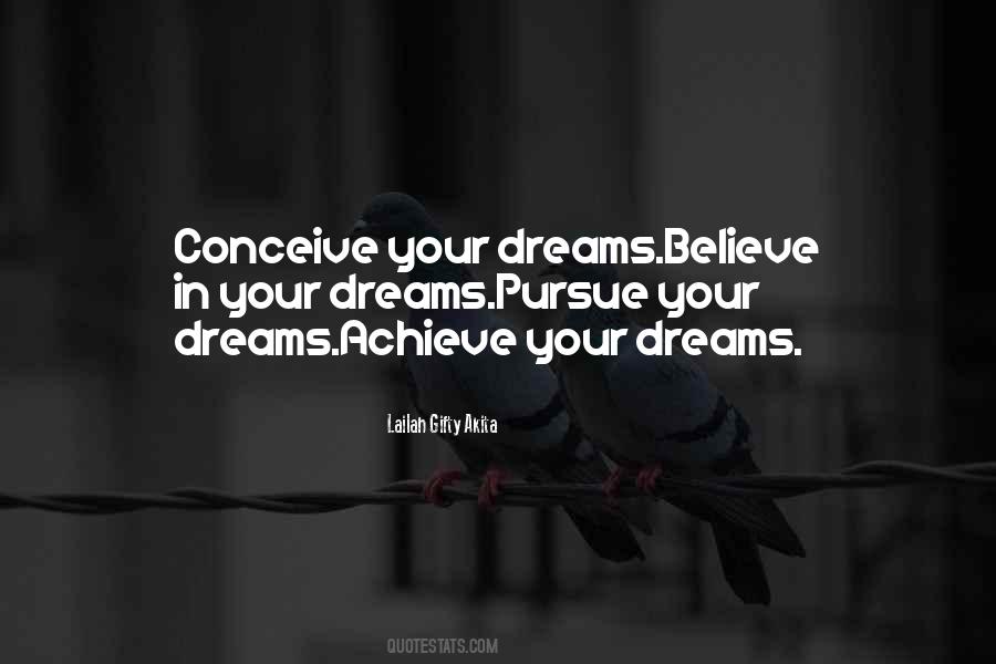 Quotes About Achieve Your Dreams #1605387