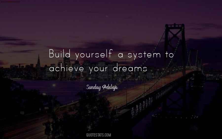 Quotes About Achieve Your Dreams #661091