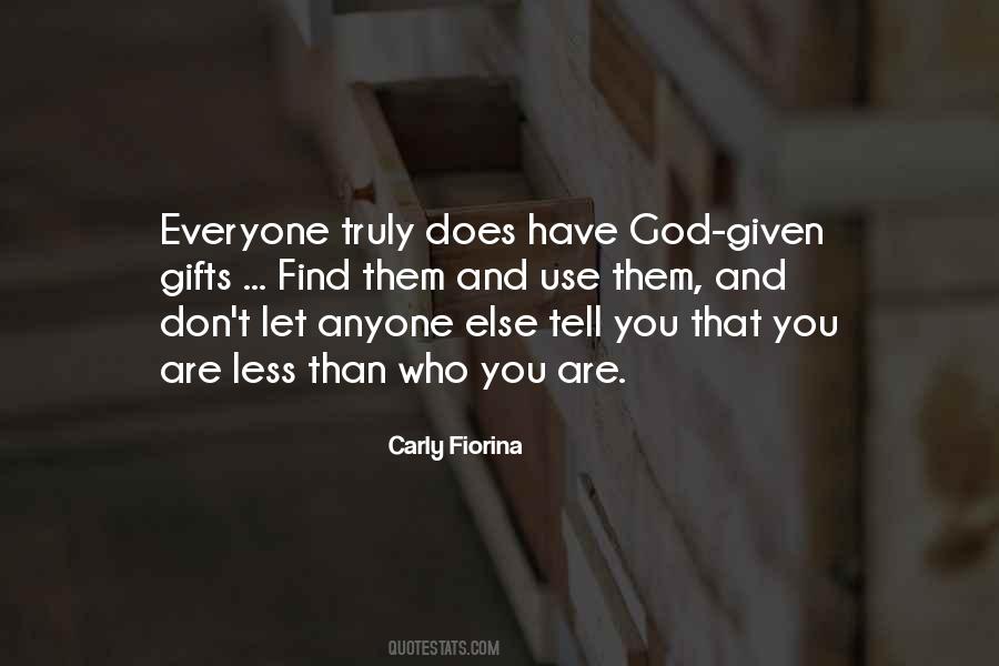 Quotes About God Given Gifts #1616417