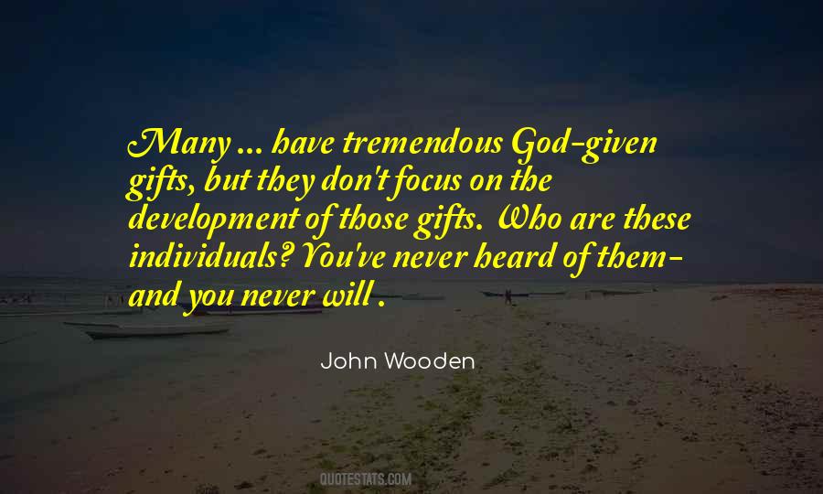 Quotes About God Given Gifts #620664