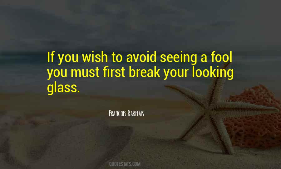 Quotes About Looking Glass #1230188
