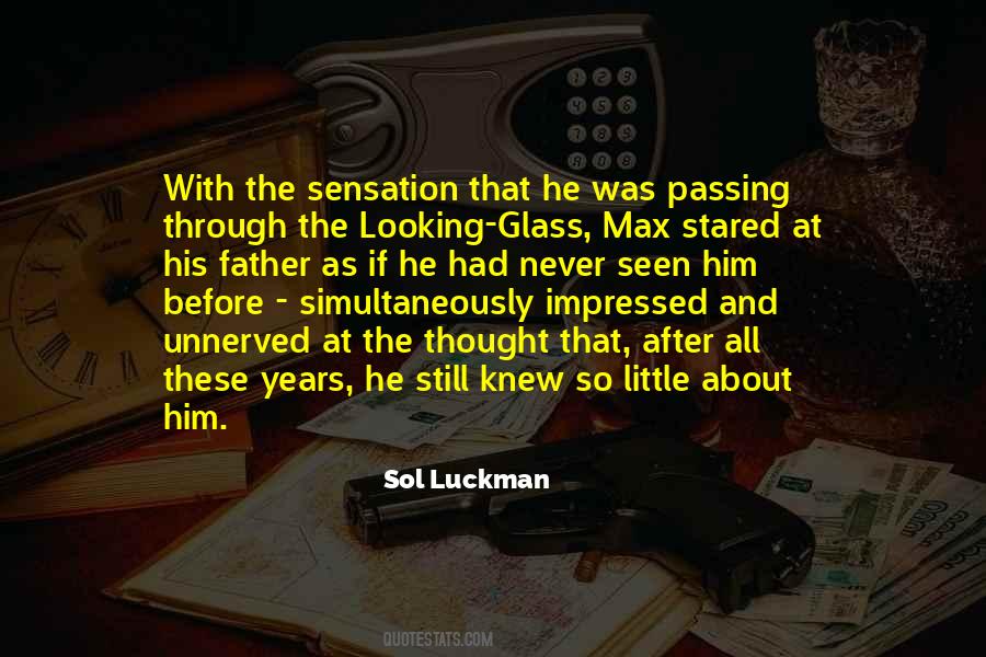 Quotes About Looking Glass #131888