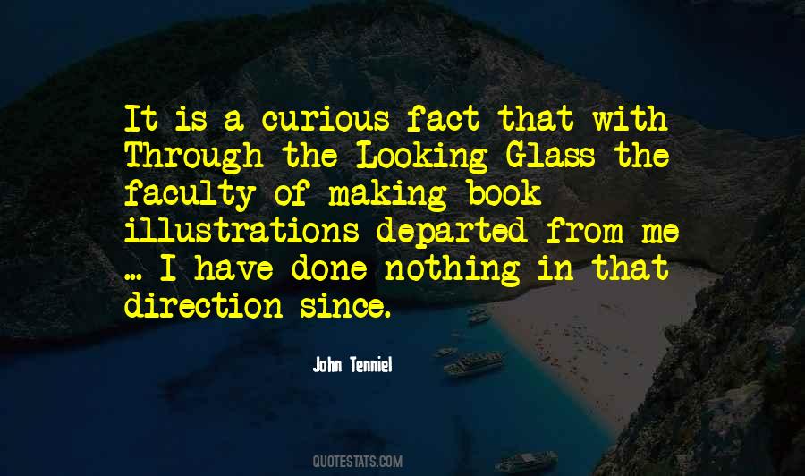Quotes About Looking Glass #1875740