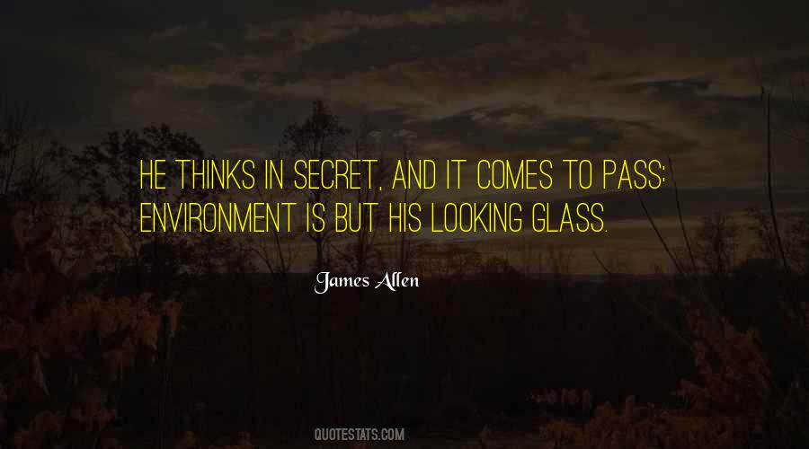 Quotes About Looking Glass #274762