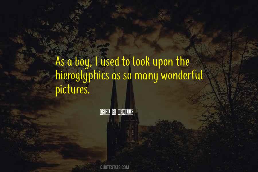 Quotes About Hieroglyphics #1587227