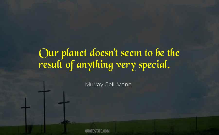 Quotes About Our Planet #1066830