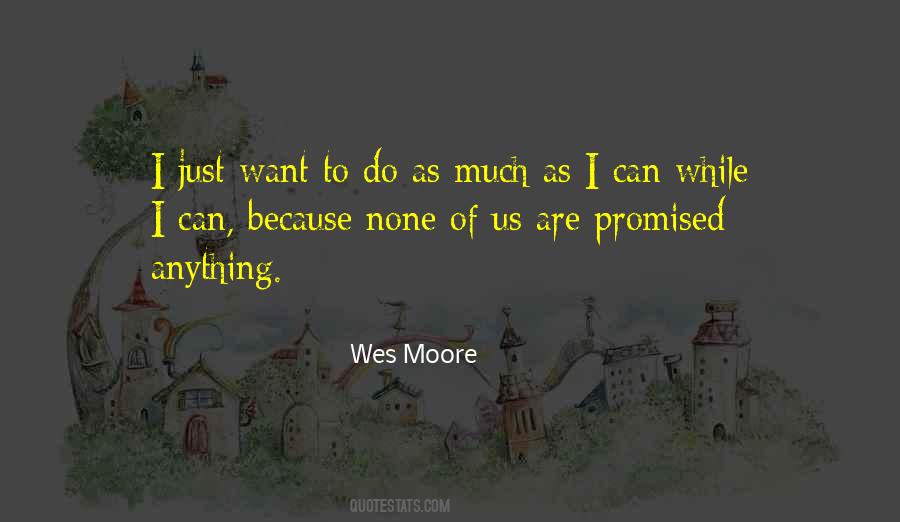 Quotes About The Other Wes Moore #849437