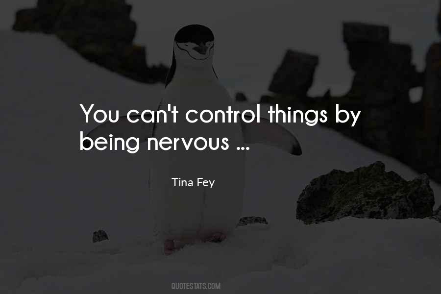 Quotes About Things You Can't Control #1866272