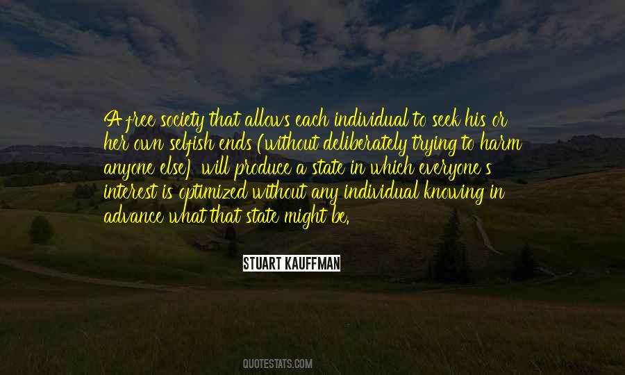 Selfish Interest Quotes #1144144