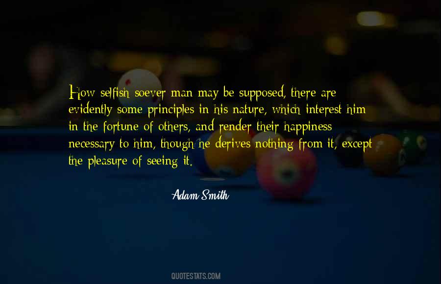 Selfish Interest Quotes #1418172