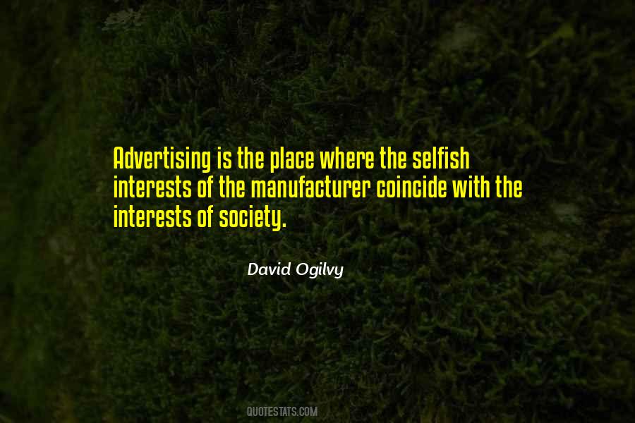 Selfish Interest Quotes #753182