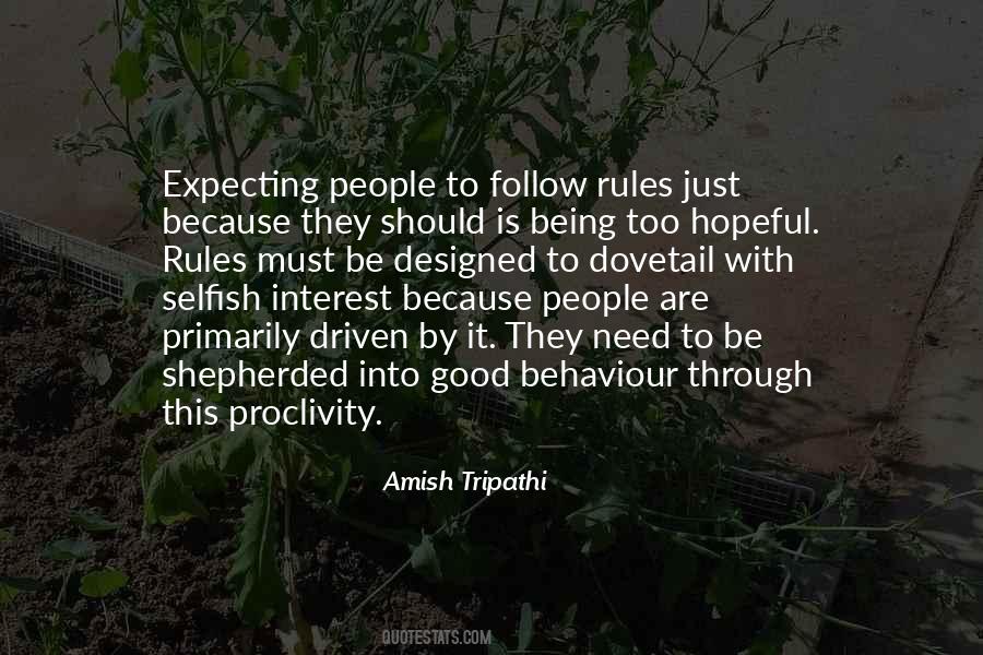 Selfish Interest Quotes #803295