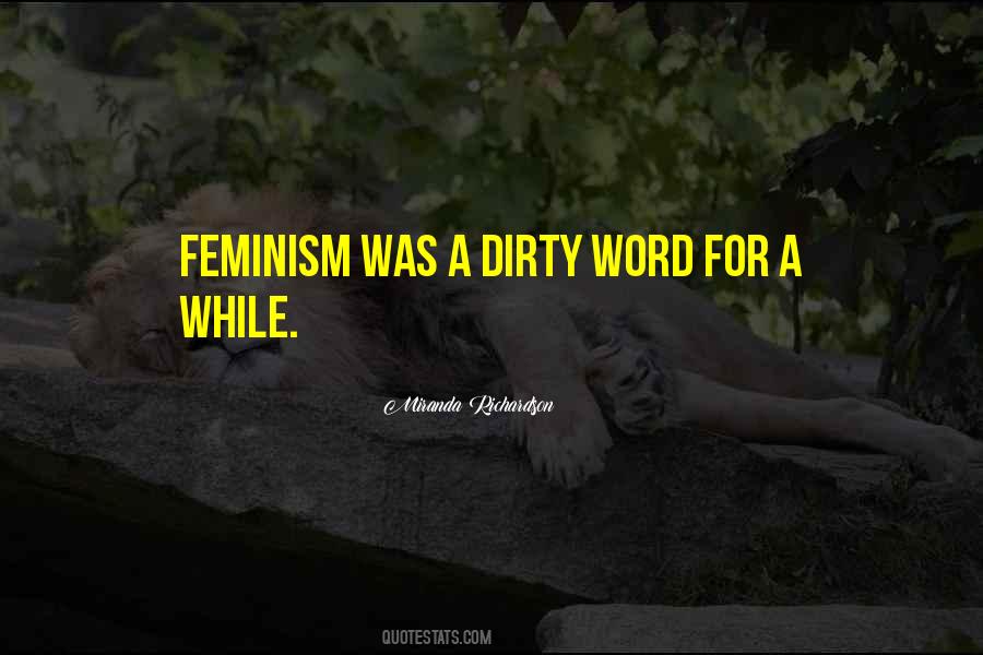 Not A Dirty Word Quotes #1528941