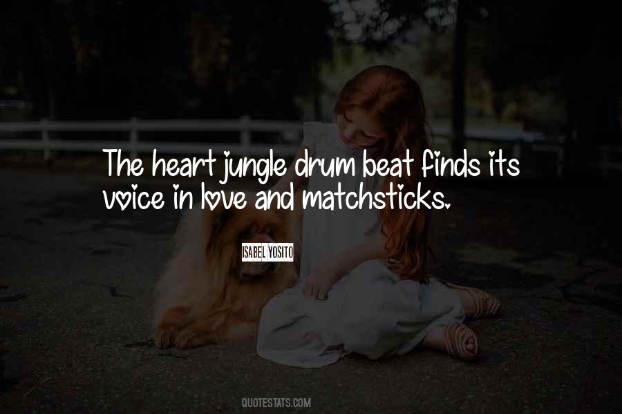 Quotes About Matchsticks #1499965