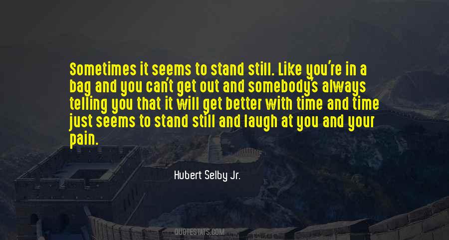 Time Stand Still Quotes #1835200