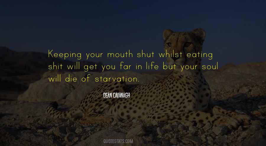 Quotes About Mouth Shut #1393488