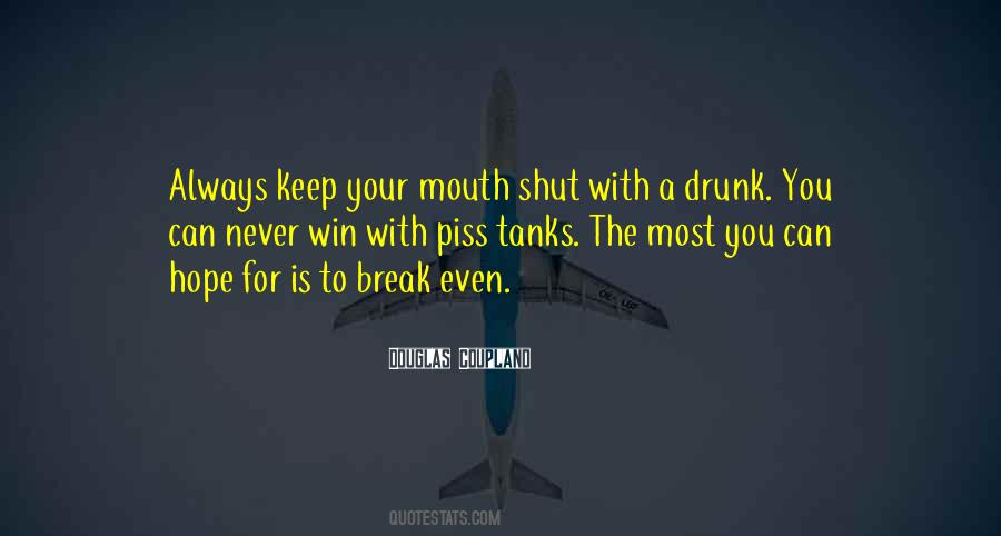Quotes About Mouth Shut #1401274