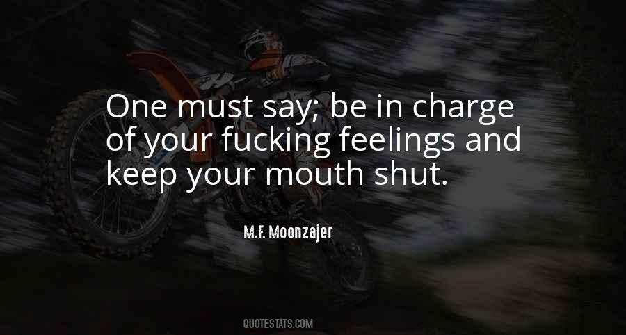 Quotes About Mouth Shut #1678647