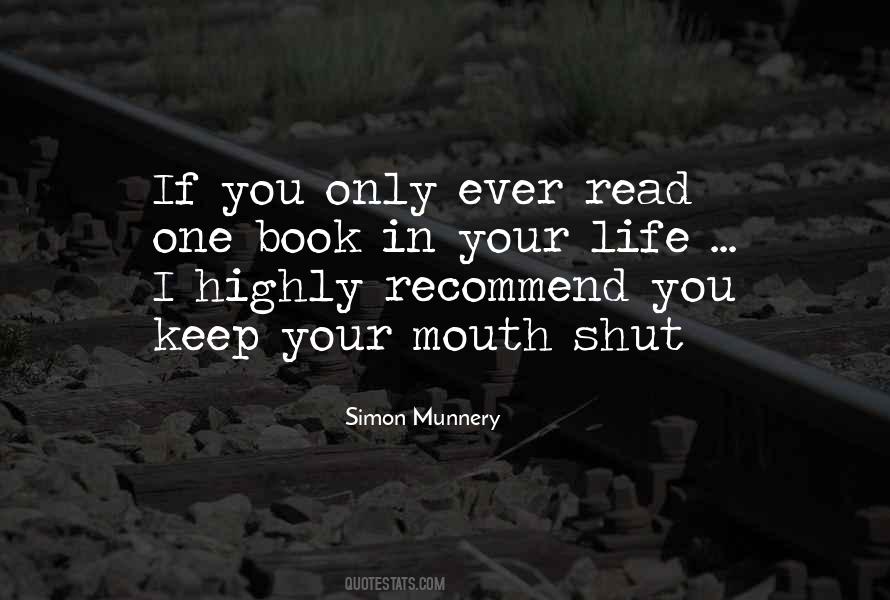 Quotes About Mouth Shut #1840629