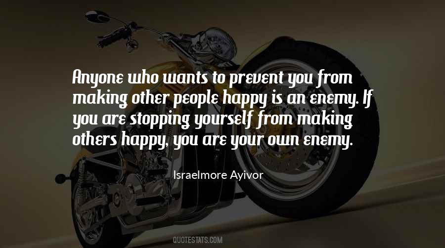 Quotes About Making Your Own Happiness #12467
