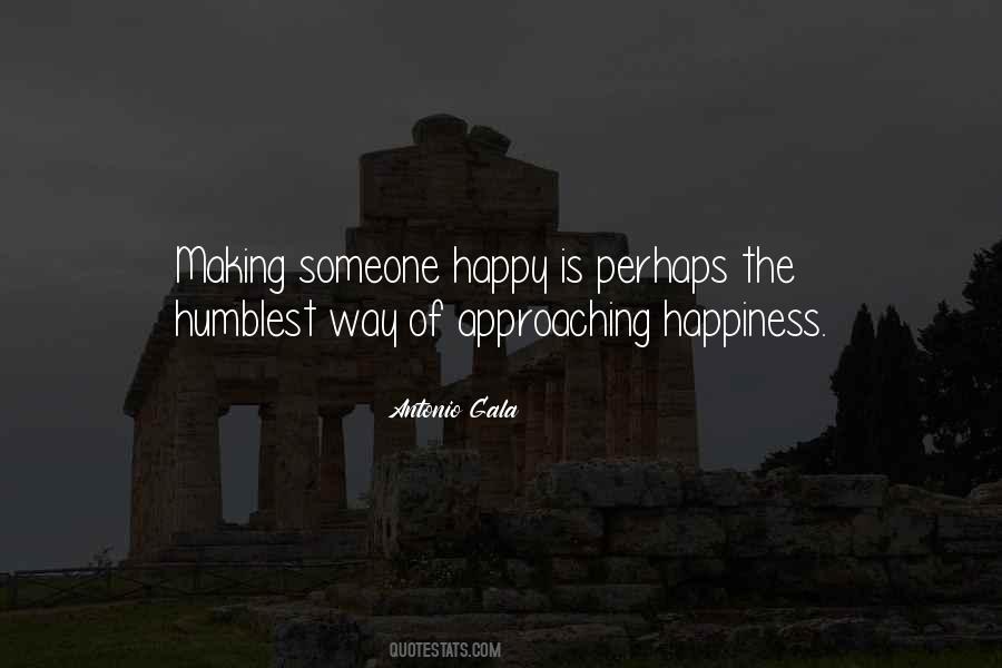 Quotes About Making Your Own Happiness #280233