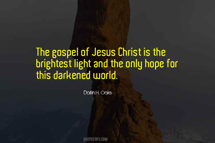 Quotes About The Gospel Of Jesus Christ #368177