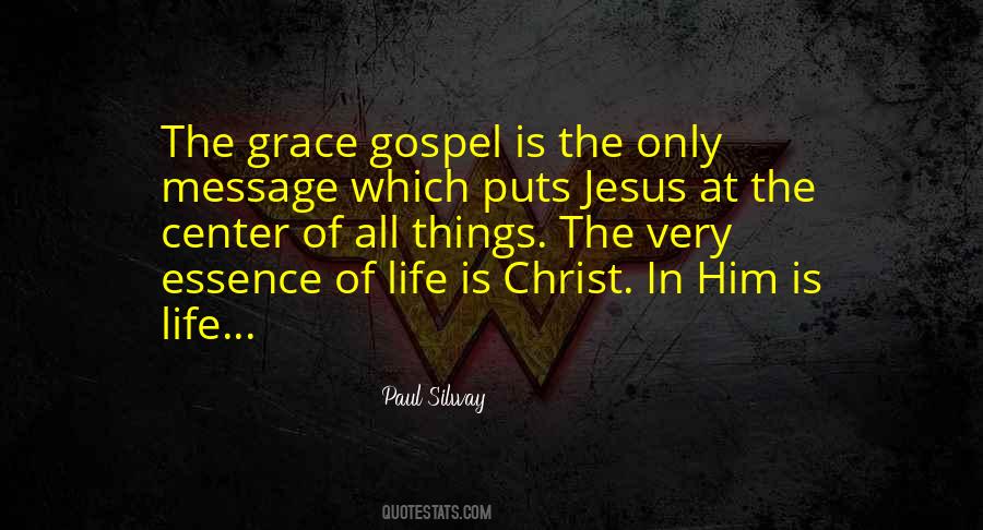 Quotes About The Gospel Of Jesus Christ #932987 Quotes About The Gospel Of Jesus Christ #932987