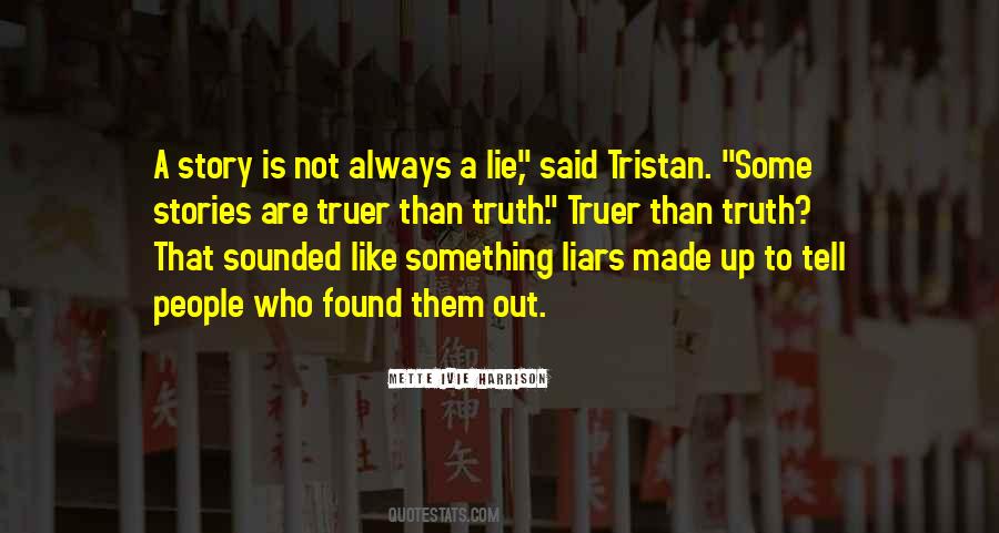 Quotes About Stories And Truth #1047410