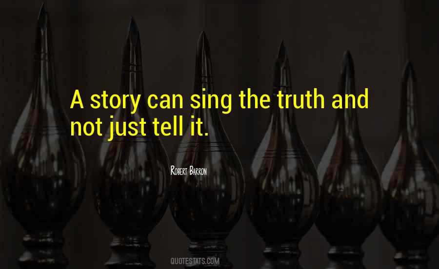 Quotes About Stories And Truth #1074856