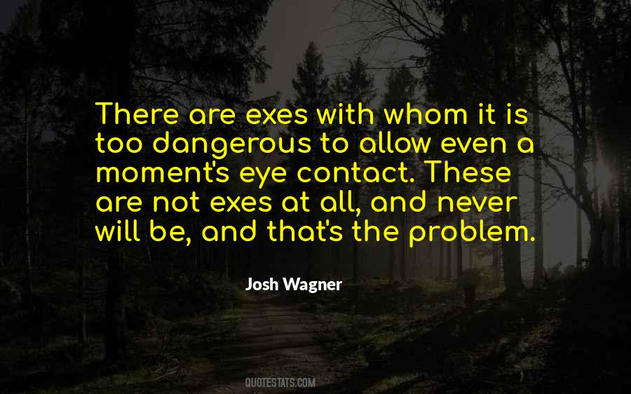 Exes Love Danger Memoir Quotes #1803843