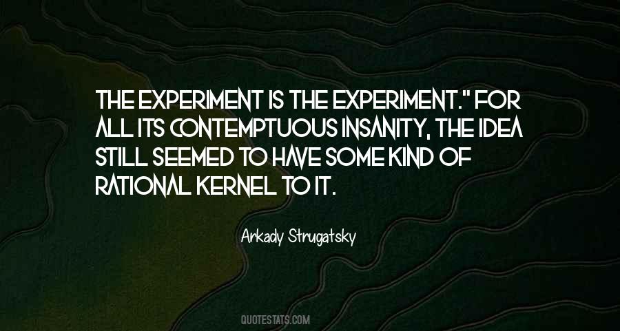 The Experiment Quotes #1356543