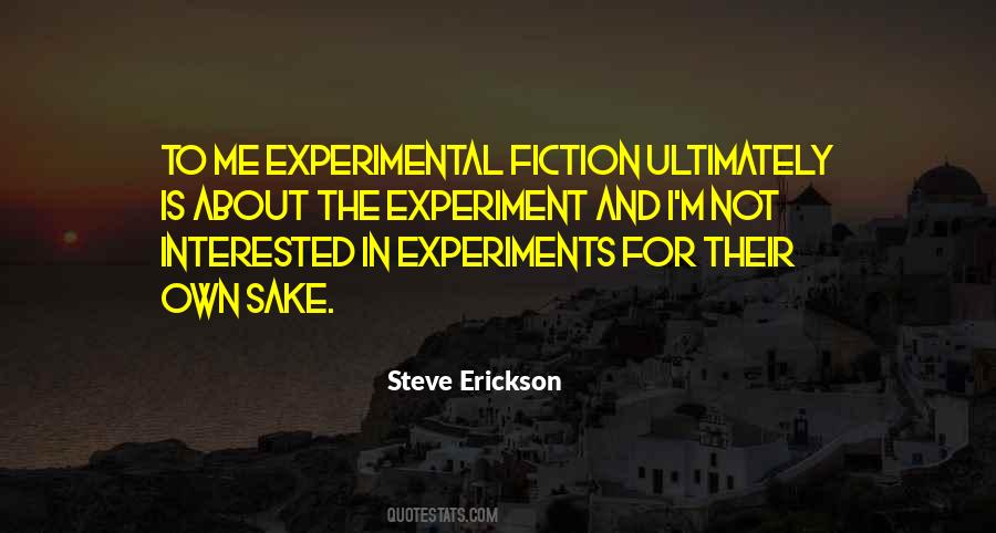 The Experiment Quotes #1528456