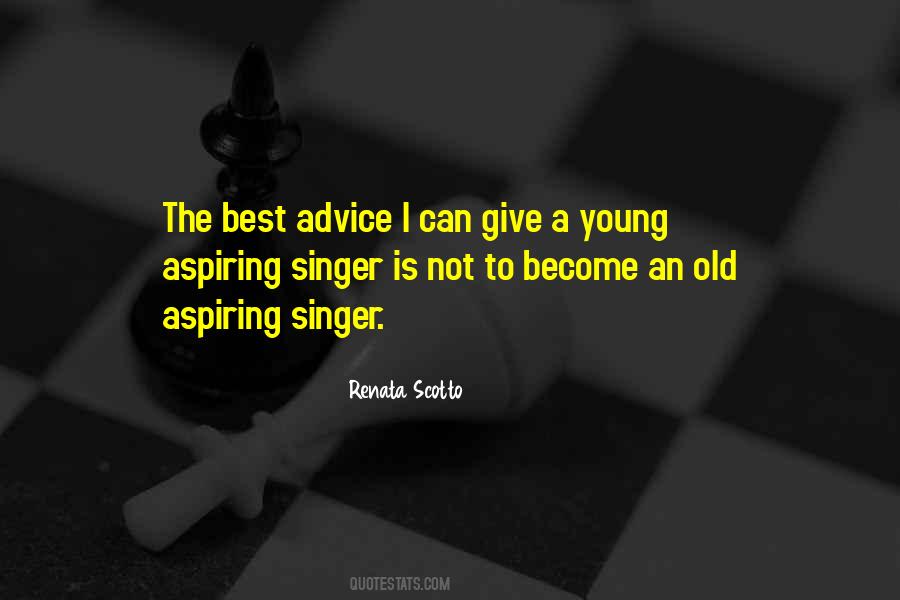 Quotes About Young Singers #1492249