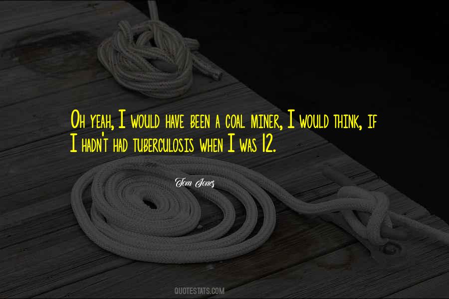Quotes About Tuberculosis #1406791