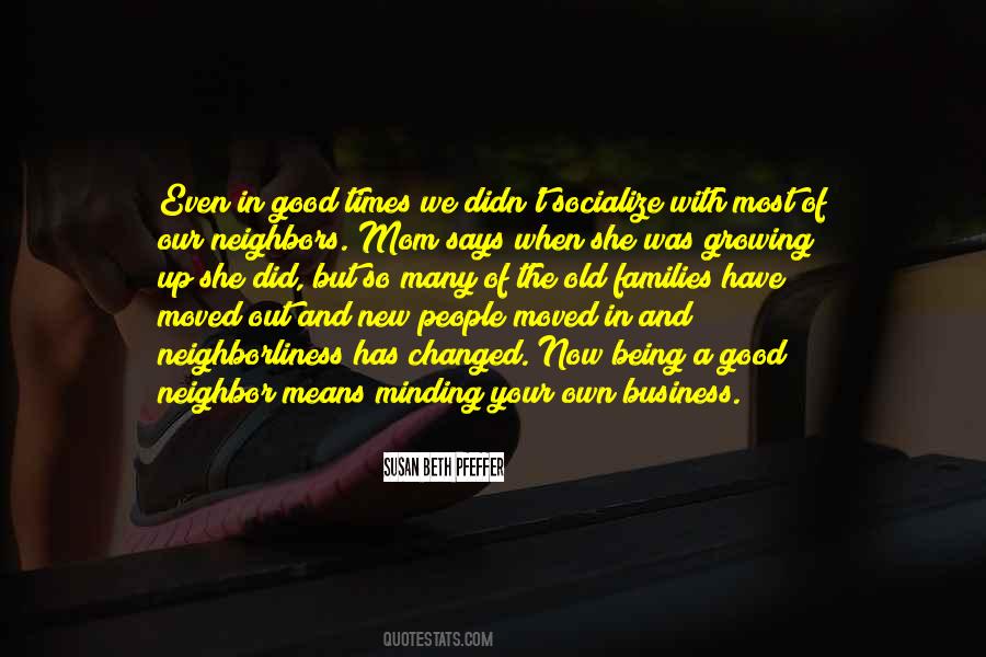 Quotes About Minding Your Own Business #1186106