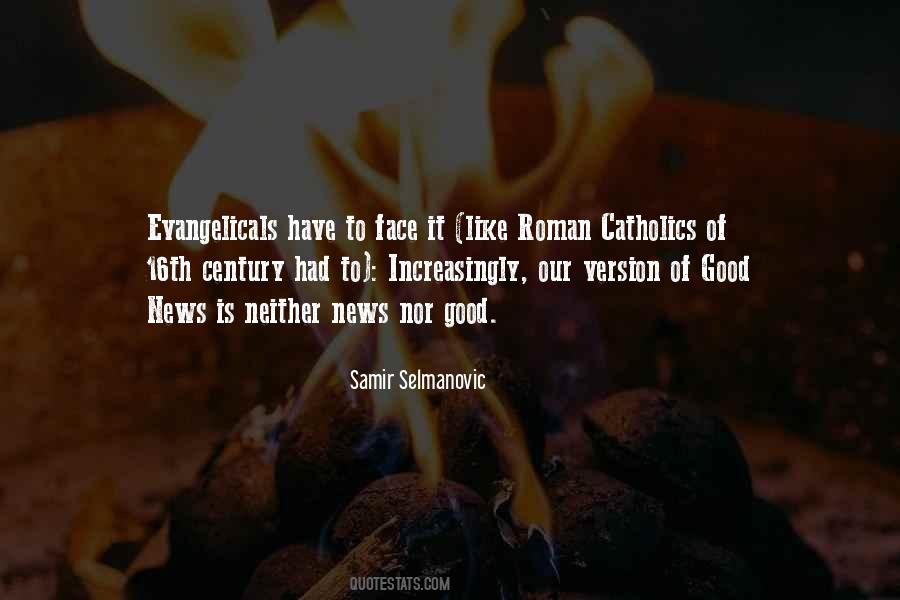 Quotes About Roman Catholic #1432417