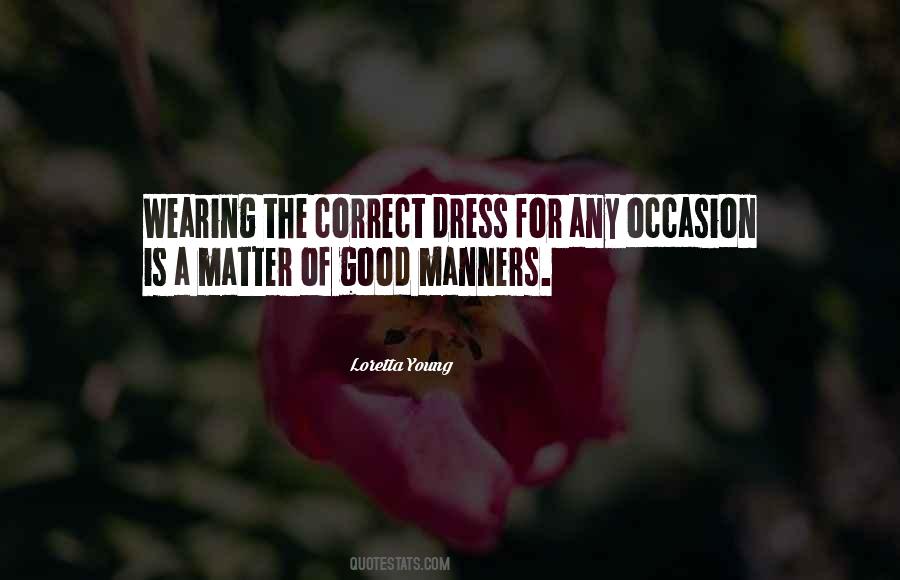 Dress For The Occasion Quotes #1575710