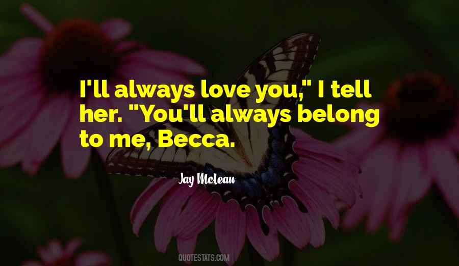 Quotes About Always Love You #231364