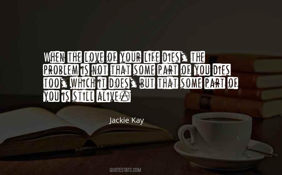 Quotes About The Love Of Your Life #204275