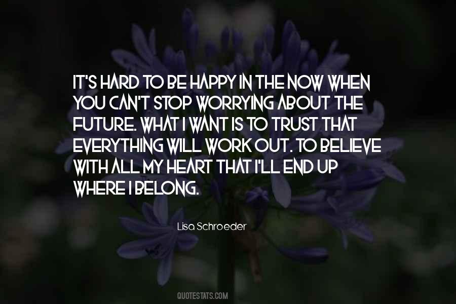 Quotes About Worrying About The Future #56058