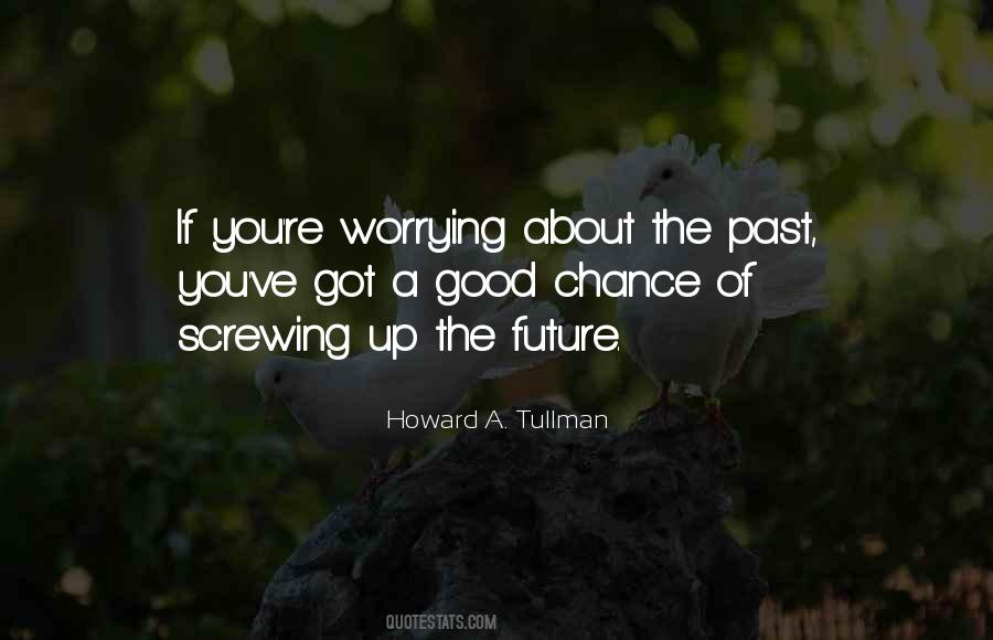 Quotes About Worrying About The Future #69760