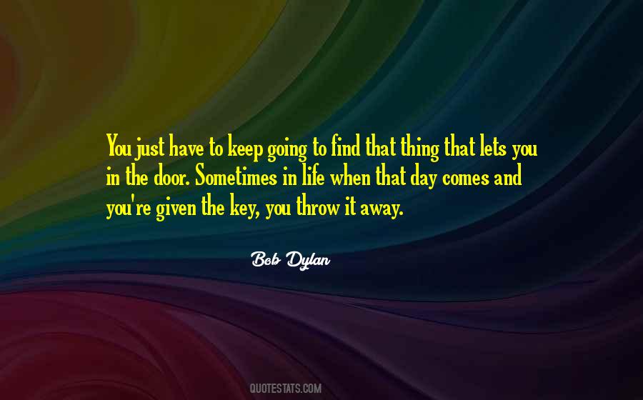 Keys To Life Quotes #418545