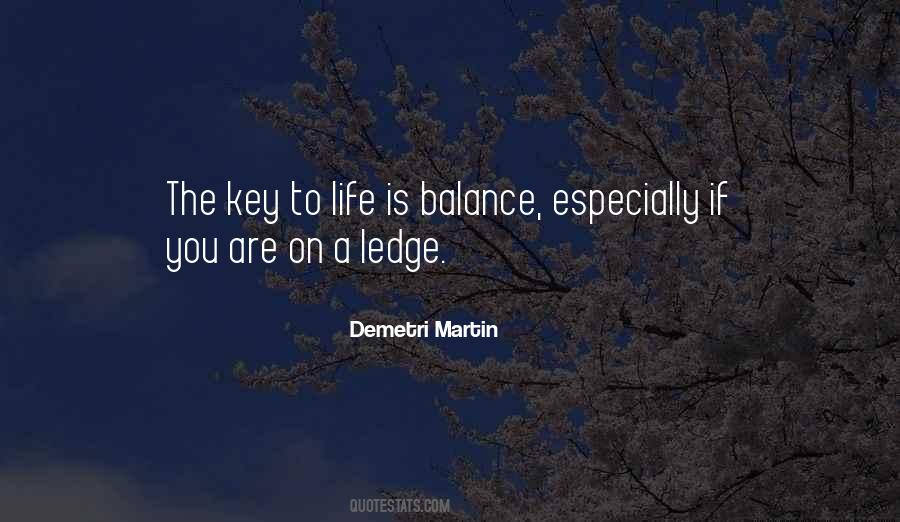 Keys To Life Quotes #540772